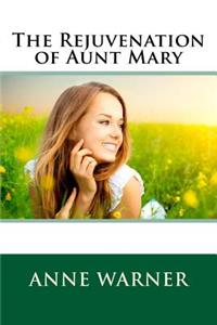 The Rejuvenation of Aunt Mary