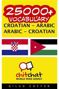 25000+ Croatian - Arabic Arabic - Croatian Vocabulary