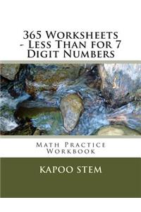 365 Worksheets - Less Than for 7 Digit Numbers