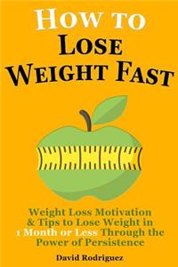 How to Lose Weight Fast