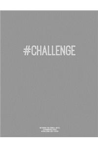 Notebook for Cornell Notes, 120 Numbered Pages, #CHALLENGE, Grey Cover
