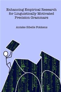 Enhancing Empirical Research for Linguistically Motivated Precision Grammars