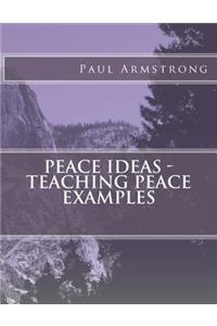 Peace Ideas - Teaching Peace Examples