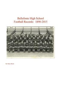 Bellefonte High School Football Records