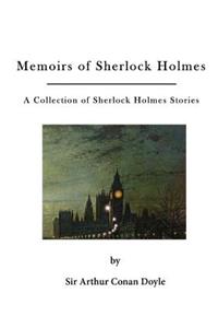 Memoirs of Sherlock Holmes