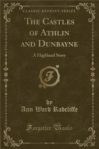 The Castles of Athlin and Dunbayne