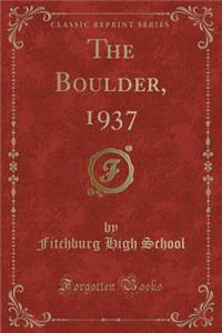 The Boulder, 1937 (Classic Reprint)