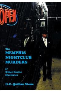 The Memphis Nightclub Murders & Other Poetic Mysteries
