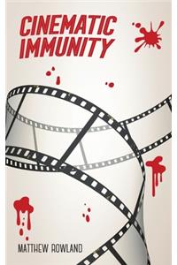 Cinematic Immunity