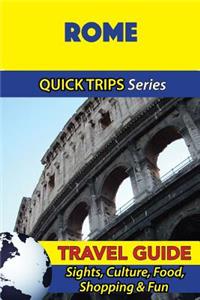Rome Travel Guide (Quick Trips Series)