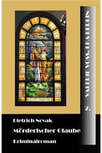 Mörderischer Glaube