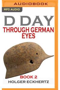 D-Day Through German Eyes, Book 2