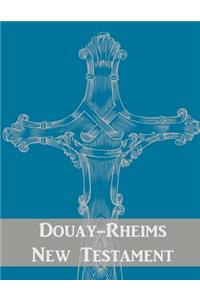 Douay-Rheims New Testament
