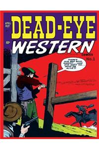 Dead-Eye Western Comics v3 #1