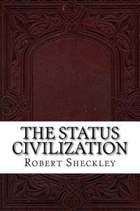 The Status Civilization