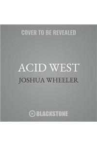 Acid West