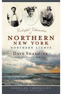 Colorful Characters of Northern New York