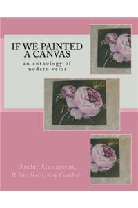 If We Painted a Canvas