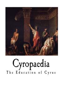 Cyropaedia: The Education of Cyrus