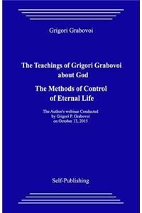 The Teachings of Grigori Grabovoi about God. the Methods of Control of Eternal Life