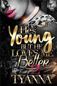 He's Young But He Loves Me Better 2