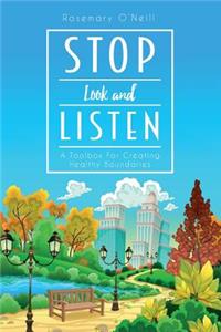 Stop Look and Listen