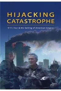 Hijacking Catastrophe