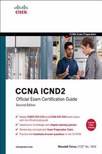 CCNA ICND2 Official Exam Certification Guide (CCNA Exams 640-816 and 640-802)