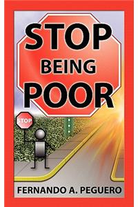 Stop Being Poor