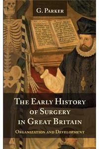 Early History of Surgery in Great Britain