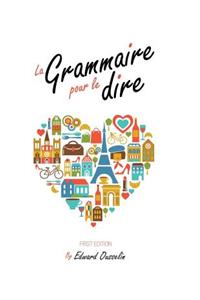 La Grammaire pour le dire