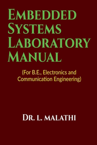 Embedded Systems LAB Manual : (For B.E., Electronics and Communication Engineering)