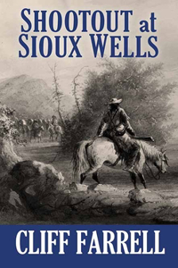 Shootout at Sioux Wells