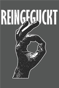 Reingeguckt