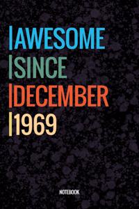Awesome Since December 1969 Notebook