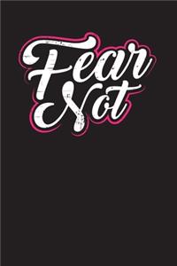 Fear Not