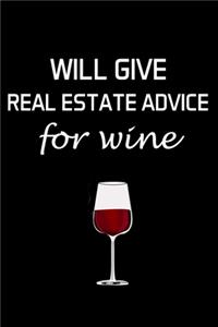 Will Give Real Estate Advice for Wine