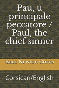 Pau, u principale peccatore / Paul, the chief sinner