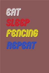 Eat Sleep fencing Repeat Notebook Fan Sport Gift
