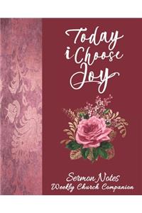 Sermon Notes/Weekly Church Companion-Today I Choose Joy: Christian Sermon Message Yearly Record Reflect Journal-Chic Rose Faux Linen & Roses With Inspirational Bible Scripture