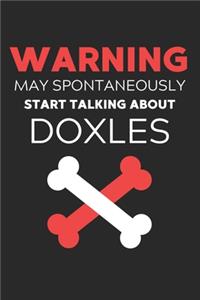 Warning May Spontaneously Start Talking About Doxles