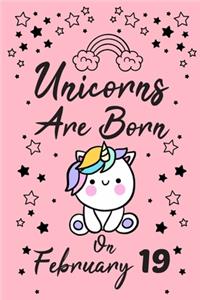 Unicorns Are Born On February 19