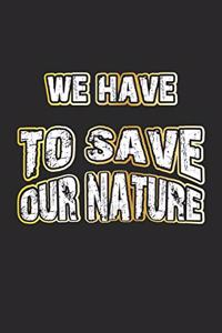 We have to save our nature