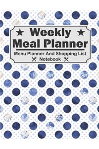 Weekly Meal Planner - Menu Planner And Shopping List Notebook
