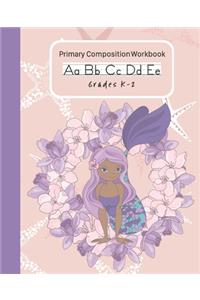 Primary Composition Workbook K-2