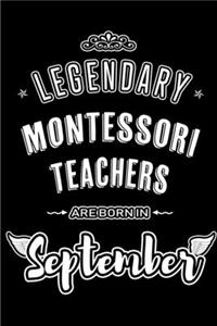 Legendary Montessori Teachers are born in September