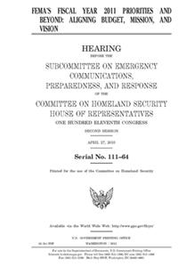 FEMA's fiscal year 2011 priorities and beyond