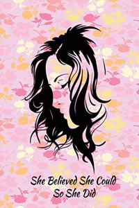 She believed She Could So She Did