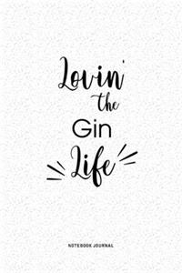 Lovin The Gin Life