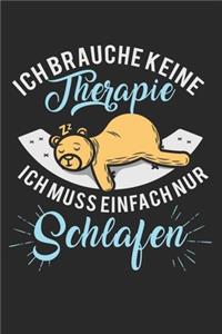 Ich brauche keine Therapie - ich muss einfach nur schlafen